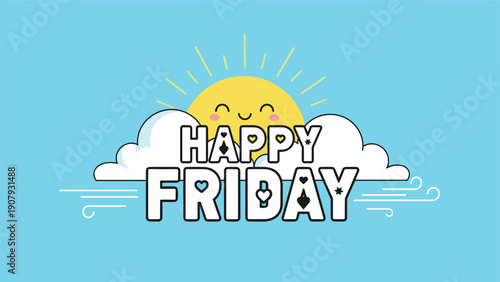 Happy friday weekend celebration text with a cute smiling sun rising behind clouds on a blue background with flowing wind symbols.