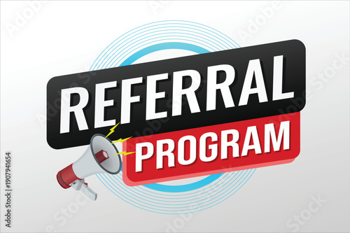 referral program referral a friend plan page poster banner mega phone graphic design icon logo sign symbol social media website coupon


