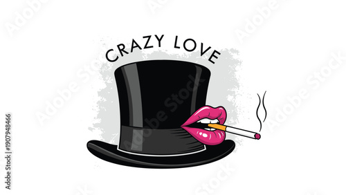 Creative graphic featuring a black top hat with pink lips smoking a cigarette and crazy love text on a white base.