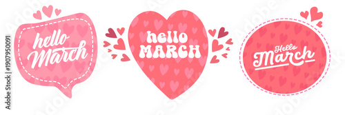 Hello March spring greeting banner with pink heart pattern and stitched border, romantic horizontal header template isolated on white. Hello March speech bubble set