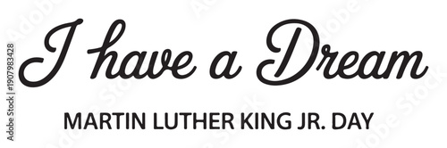 Martin Luther King Jr. Day Quote I Have a Dream