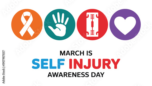 Self-Injury Awareness Day March design featuring orange ribbon, teal hand, red razor blade, purple heart icons, and bold typography promoting mental health support and awareness 