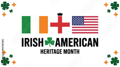 Irish American Heritage Month celebration design featuring Irish flag, American flag, symbolic red cross with crown, shamrocks, and festive border highlighting cultural unity and pride 
