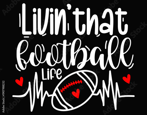 Livinthat Football Life supporter graphic - printable editable vector art file.