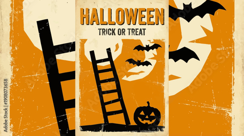 Retro Halloween Grunge Poster Design. Trick or Treat Text, Jack-o'-Lantern, Bats, and Ladder Silhouette Art in Orange and Black.