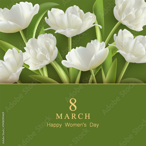 Beautiful postcard for International Women's Day with white tulips on green background. Women's Day background with flowers. 8 March floral composition