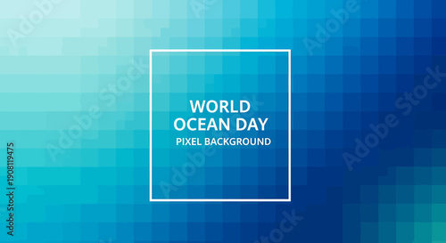 World Ocean Day pixel background blue gradient square frame