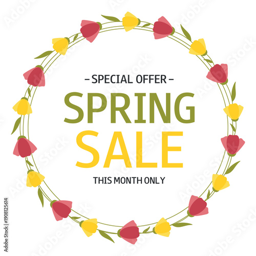 Spring Sale. Wreath yellow, red flowers and text. Special Offer. This month only. Template for design, banner, flyer, poster, advertising, online store, shop window, promotion, sell-out.