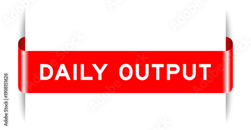 Red color inserted label banner with word daily output on white background