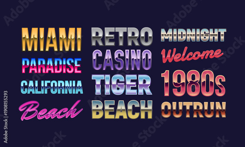 Retro neon typography gradients set of 11 chrome text styles in 1980s vaporwave, synthwave, outrun mood, including text Miami, California, Paradise, Casino, Beach, Midnight and Welcome. Vector illustr