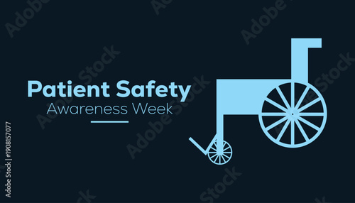 Patient safety awareness week is observed every year in March. Holiday, poster, card and background vector illustration design.