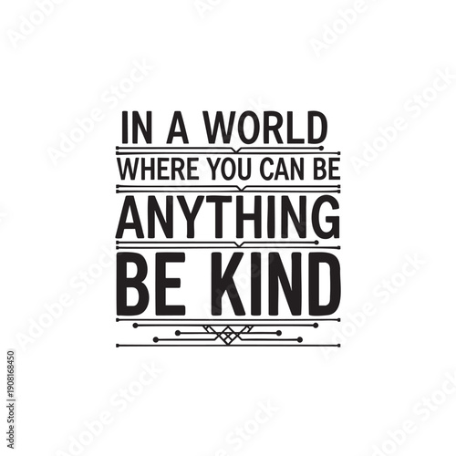 Inspirational quote about kindness in a modern typography design