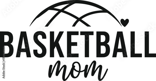 Basketball Mom Handwritten Script Typography Illustration