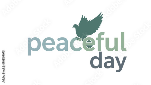 An elegant graphic interpretation of profound peace and daily serenity featuring a stylized dove flying gracefully above the phrase 'peaceful day'
