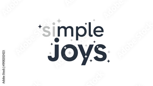 A modern, clean typographic logo highlighting the beauty of simple joys. It uses varied gray tones for the text, featuring subtle sparkling