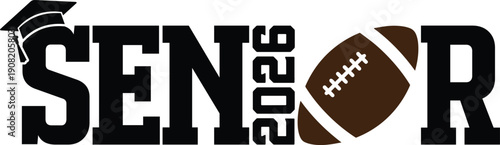 Senior 2026 Football Graduation Quote Illustration