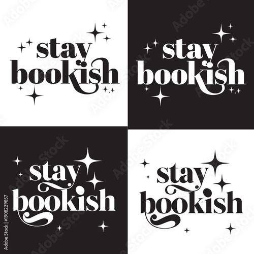 Schilderij op canvas Stay Bookish Decorative Typography Design