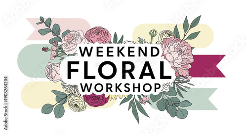 Weekend Floral Workshop Banner with Delicate Flowers and Ribbons