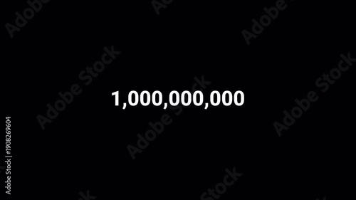 Animated counting Numbers from 0 to 1,000,000,000  on a black background. counting number on a transparent background with alpha channel,

