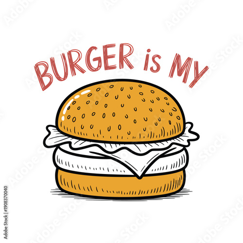 A colorful illustration depicts a cheeseburger with text proclaiming love for burgers