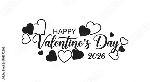A black and white graphic displays the text happy valentine s day 2026 surrounded by decorative hearts high quality