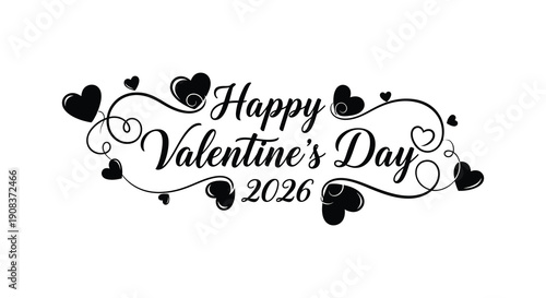 A stylized black and white graphic displays happy valentine s day 2026 surrounded by decorative hearts and swirls