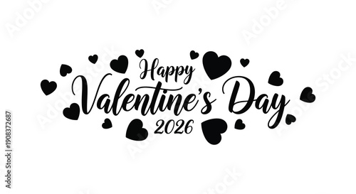 A simple black and white graphic displays the text happy valentine s day 2026 surrounded by scattered heart shapes