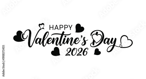 A black and white graphic design features the text happy valentine s day 2026 surrounded by heart illustrations