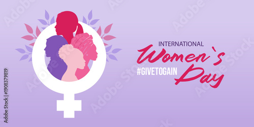 International Womens Day 2026 banner. Female silhouettes in the symbol of the female gender. Hashtag give to gain.