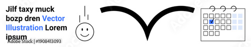 Time management, planning, scheduling, decision-making, task organization, productivity. A happy face linked to a calendar by a bold arrow. Time management and planning concepts