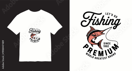 Lets go fishing premium world greatest brand vintage design with marlin fish
