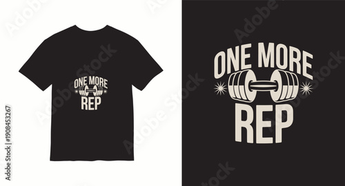 One more rep typography t-shirt design with barbell graphic for fitness motivation and gym enthusiasts clothing