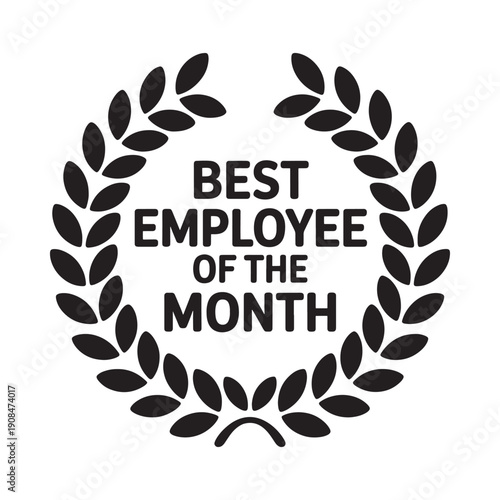 Black laurel wreath graphic with text recognizing a best employee of the month