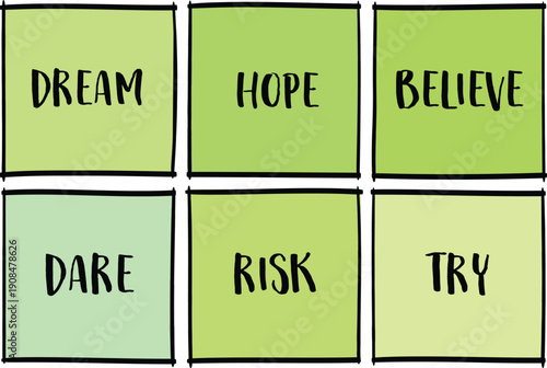 dream, hope, believe, dare, risk and try - motivational and inspirational words, a set of reminder notes
