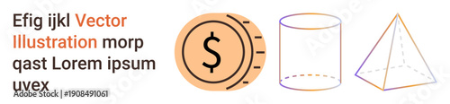 Finance, geometry, STEM education, design assets, budget management, 3D modeling. A coin icon, cylinder and pyramid with text. Finance and geometry concepts in educational and design contexts