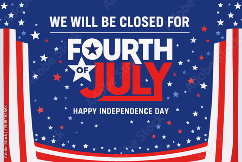 Fourth of July Closed Sign