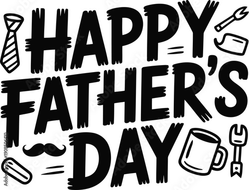 Happy father day greeting card with hand drawn calligraphy and masculine accessories