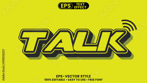 Dynamic 3d talk vector text effect in black and yellow. Editable talk vector text effect for communication and dialogue.
