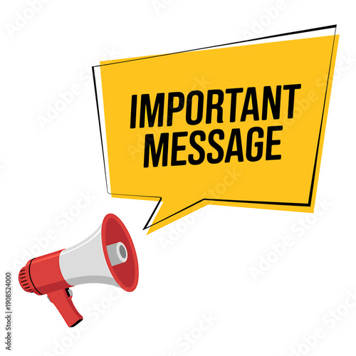 Megaphone with yellow speech bubble saying important message  announcement loudspeaker