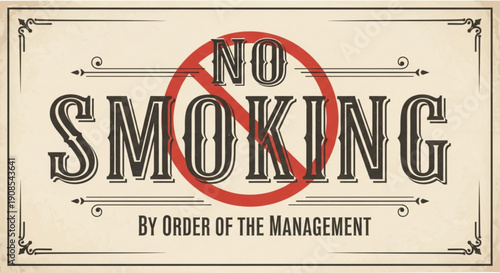 Vintage no smoking sign with red prohibition symbol indoors