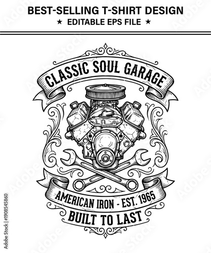 Vintagestyle best selling t-shirt dsign illustration of a car engine with crossed wrenches and banners with classic soul garage text and american iron built to last on transparent background