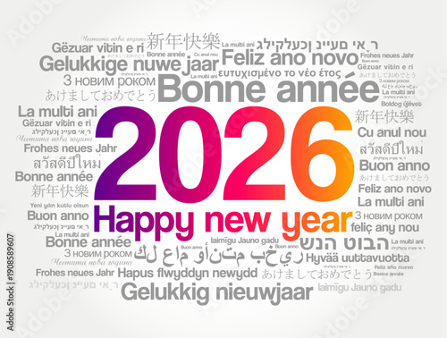 2026 Happy New Year word cloud presenting multilingual holiday greetings in various languages like French, Spanish, and German around a vibrant central year, perfect for global celebration themes