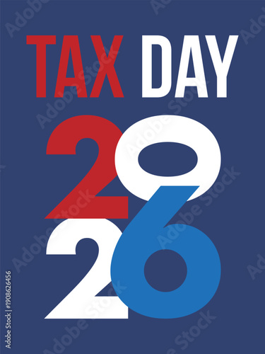 National Tax Day in the United States. Federal tax filing deadline. Day on which individual income tax returns must be submitted to the government. American patriotic poster. Vector illustration