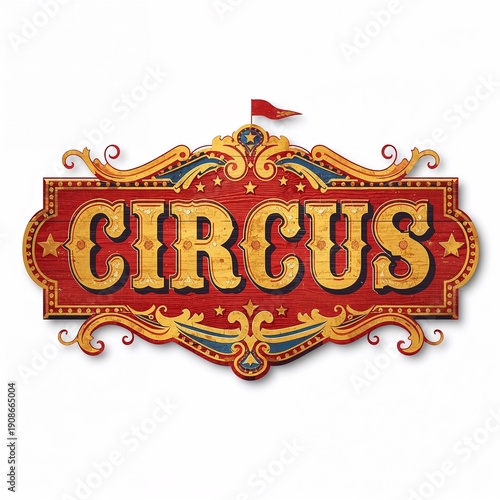 Red and yellow circus sign isolated on a white background
