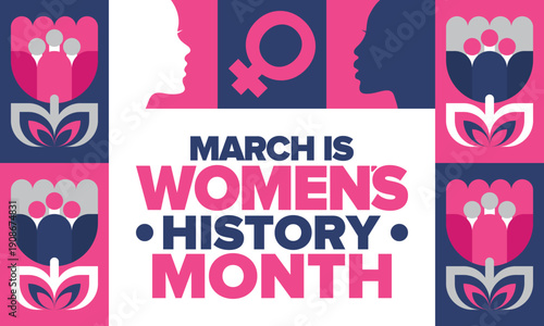 Women's History Month. The annual month that highlights the contributions of women to events in history. Celebrated during March in the United States, the United Kingdom, and Australia. Vector poster