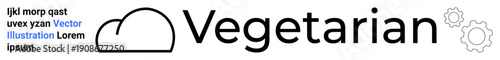 Branding, plant-based lifestyle, food, sustainability, healthy eating, clean energy. A cloud outline and small gears accompany the word Vegetarian. Branding and plant-based lifestyle concept