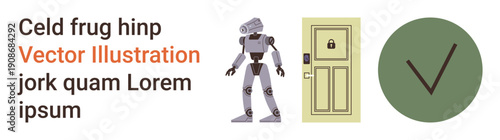 Artificial intelligence, cybersecurity, automation, secure access, robotics, security systems. Robotic figure, locked door and checkmark icon. Cybersecurity and secure access visually