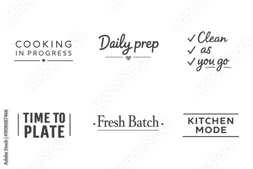 Minimalist kitchen labels: cooking, daily prep, clean, fresh batch, time to plate