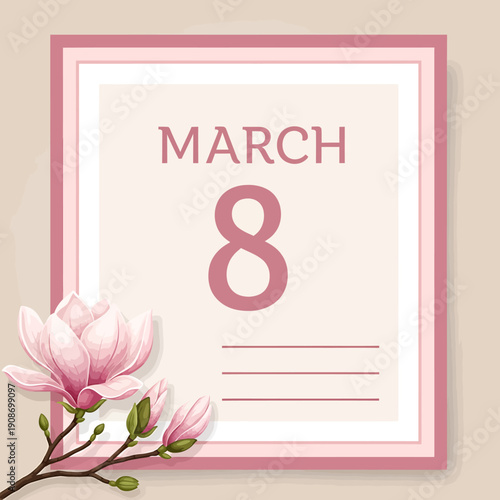 March 8 calendar page with pink magnolia flowers and blank space for notes