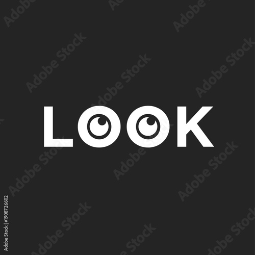Creative "LOOK" Wordmark with Stylized Cartoon Eyes Graphic Design
